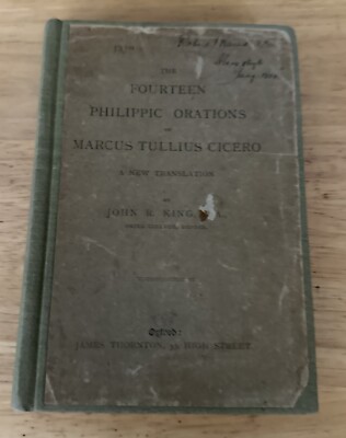 The Fourteen Philippic Orations Of Marcus Tullius Cicero 1887 2nd Edition