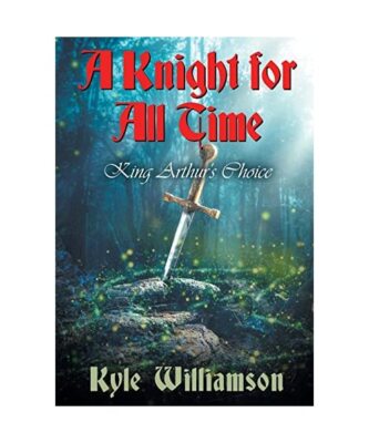 A Knight for All Time: King Arthur's Choice, Kyle Williamson
