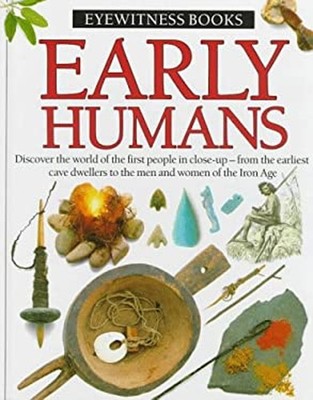 Early Humans Hardcover Nick, Dorling Kindersley Publishing Staff