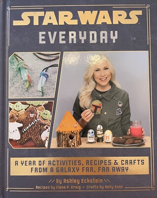 NEW Autographed Star Wars Everyday: Activities, Recipes & Crafts Ashley Eckstein