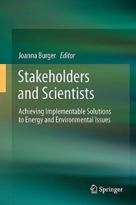 Stakeholders and Scientists: Achieving Implementable Solutions to Energy and