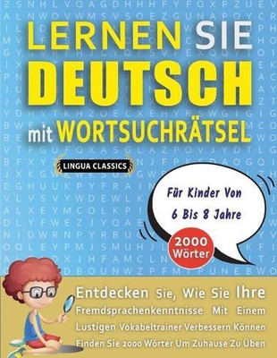 LERNEN SIE DEUTSCH MIT WORTSUCHRTSEL FR KINDER VON 6 BIS 8 JAHRE - Entdecken Sie