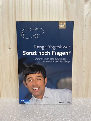 Sonst noch Fragen?: Warum Frauen kalte Füße haben und andere Rätsel des Alltags
