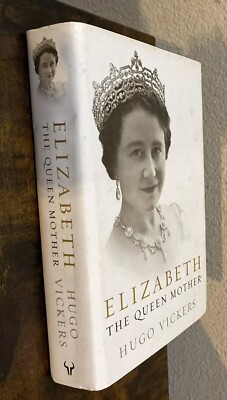 Elizabeth, The Queen Mother by Vickers, Hugo Hardback Book Biography