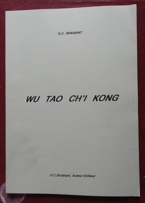 Wu Tao Ch'i Kong von Daniel C. Braibant. 1992