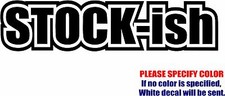 Stockish Illest Stance Decal Sticker Jdm Funny Vinyl Car Window Bumper Truck 12