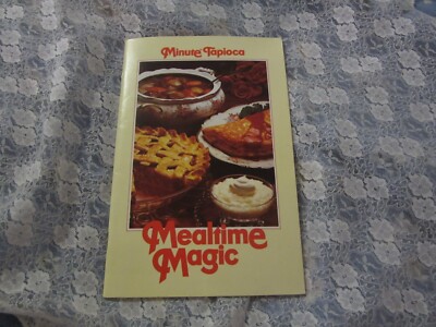 Vintage 1980 Minute Tapioca Mealtime Magic Cookbook, Pudding Pie Cake Flummery
