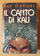 IL CANTO DI KALI - DAN SIMMONS - 1^ rarissima ed. CDE novembre 1993 - Horror