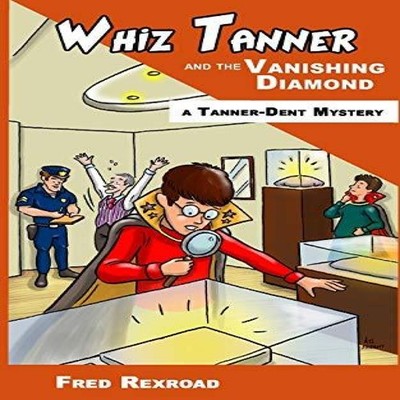 Whiz Tanner and the Vanishing Diamond Fred Rexroad Paperback Awes