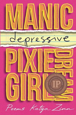Manic-depressive Pixie Dream Girl | Katya Zinn | Taschenbuch | Englisch | 2022