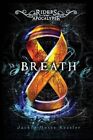 Breath by Jackie Morse Kessler (Paperback / softback, 2013)