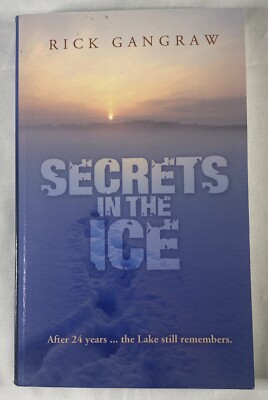 Secrets In The Ice Rick Gangraw Paperback