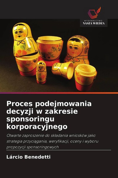Proces Podejmowania Decyzji W Zakresie Sponsoringu Korporacyjnego Benedetti Buch-image