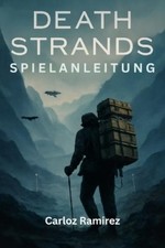Carloz Ramirez Death Stranding Spielanleitung (Paperback)