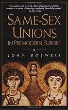 SAME-SEX UNIONS IN PREMODERN EUROPE By John Boswell *Excellent Condition*