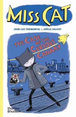 Miss Cat: The Case of the Curious Canary, Jean-Luc Fromental