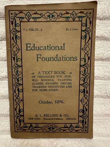 Educational Foundations Magazine - October 1896