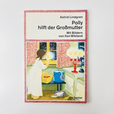 Polly hilft der Großmutter Astrid Lindgren Mit Bildern von Ilon Wikland