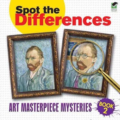 Spot the Differences: Art Masterpieces, Book 2 by Dover
