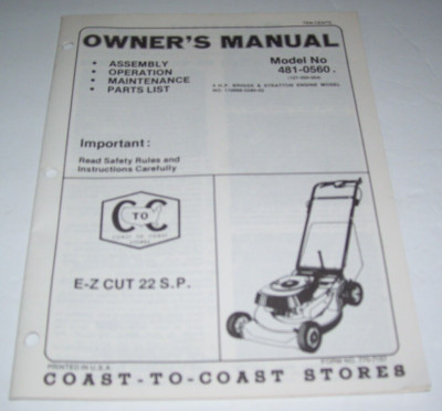 COAST-TO-COAST LAWN MOWER E-Z CUT 22 S.P. 481-0560 OPERATING MANUAL #770-7157