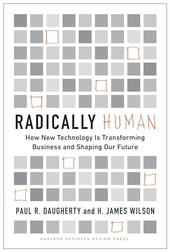 Radically Human: How New Technology Is Transforming by Paul Daugherty HARDBACK - Image 5