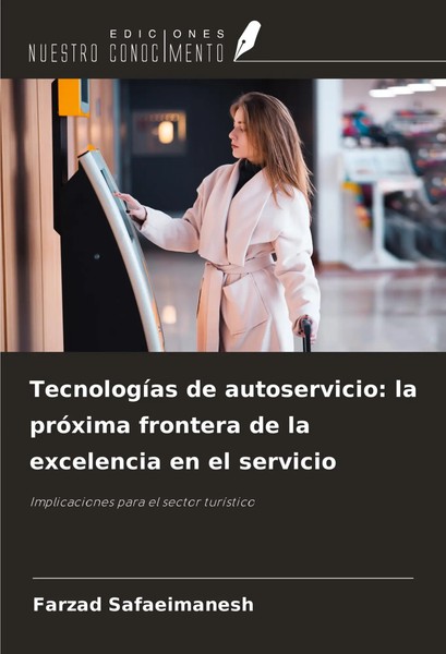 Farzad Safaeimanesh | TecnologíAs De Autoservicio: La PróXima Frontera De La...-image