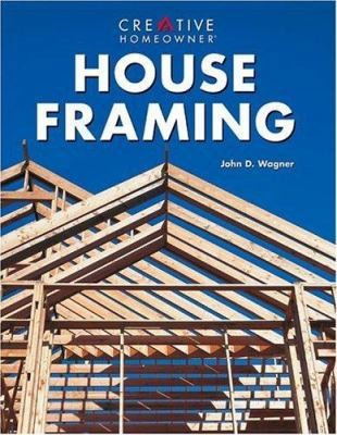 House Framing by John D. Wagner