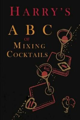 Harry's ABC of Mixing Cocktails by Harry Macelhone: New