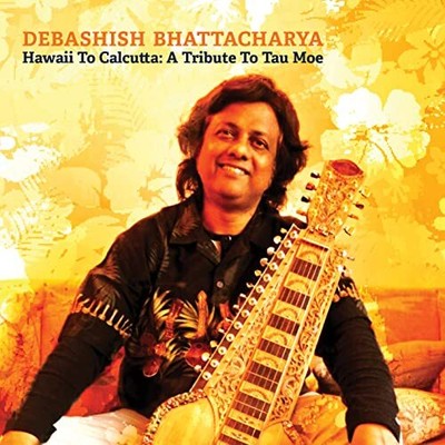 Debashish Bhattacharya - Hawaii to Calcutta:... - Debashish Bhattacharya CD 0PVG