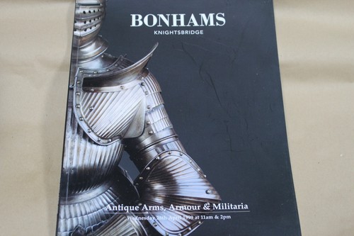 Bonhams Antique Arms, Armour and Militaria