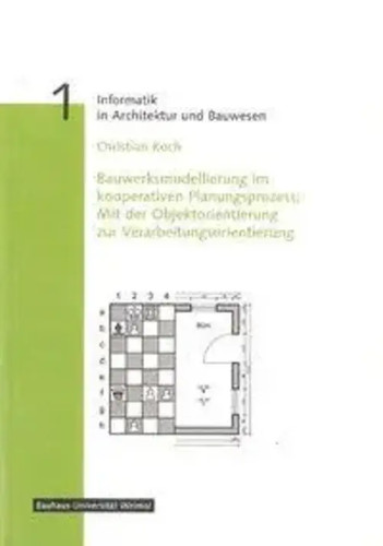 Bauwerksmodellierung im kooperativen Planungsprozess | Christian Koch | Deutsch