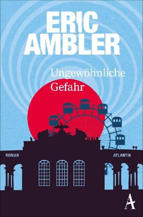 Ungewöhnliche Gefahr Eric Ambler