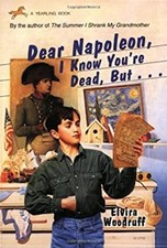 Dear Napoleon, I Know You're Dead, But... Paperback Elvira Woodru