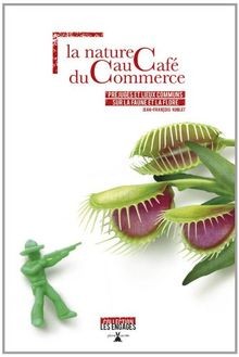 La nature au café du commerce : Préjugés et lieux c... | Buch | Zustand sehr gut