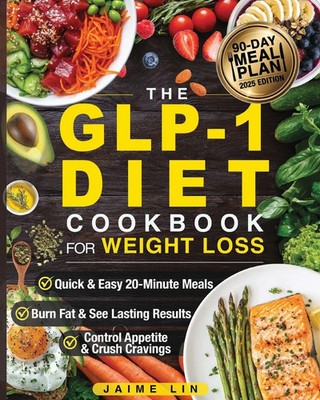 The GLP-1 Diet Cookbook For Weight Loss Jamie Lin Taschenbuch Englisch 2025