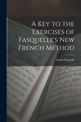 Fasquelle - A Key to the Exercises of 's New French Method - New paper - X555z