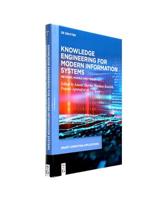 Knowledge Engineering for Modern Information Systems: Methods, Models and Tools 