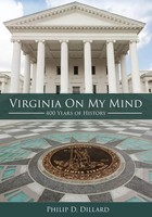 Virginia On My Mind 400 Years Of History Philip D. Dillard Taschenbuch Englisch