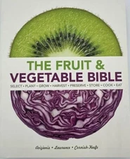 The Fruit and Vegetable Bible