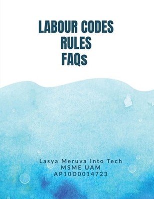 LABOUR CODES RULES FAQs: Labour Laws Compliance Guide by Gkmeruva Paperback Book