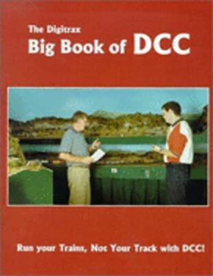 Digitrax Big Book of DCC by Digitrax: Used