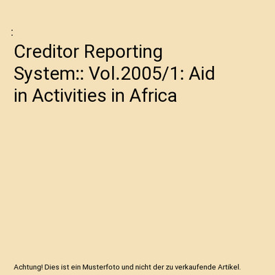 Creditor Reporting System:: Vol.2005/1: Aid in Activities in Africa