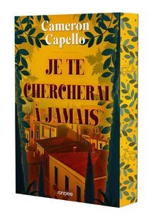 Je te chercherai à jamais (broché) von Capello, Cameron | Buch | Zustand gut