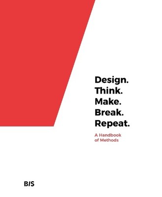 Martin Tomitsch Cara Wrigley Design. Think. Make. Break. Repeat. (Paperback)