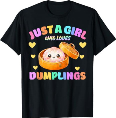 Just A Girl Who Loves Dumplings, Dumpling Lover T-Shirt