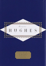 Hughes: Poems: Edited by David Roessel (Everyman'S Library Pocket Poets Series)