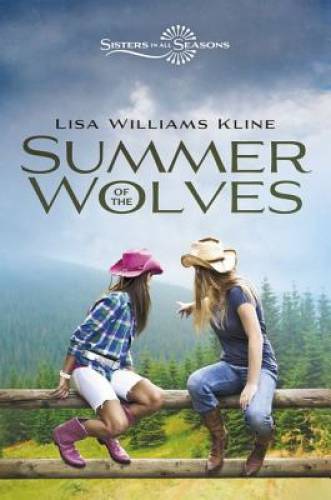 Summer of the Wolves (Sisters in All Seasons) - Hardcover - GOOD