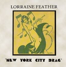 New York City Drag von Lorraine Feather | CD | Zustand sehr gut