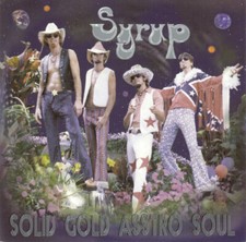 (14) Syrup&lrm;&ndash;"Solid Gold Asstro Soul"-U.S. Scooch Pooch CD 1999-Southern Rock-New