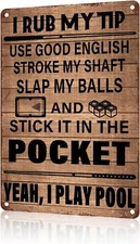 I Rub My Tip Pool Table Playing Pool Tin Metal Signs Home Décor 8x12 